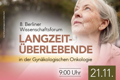 8. Berliner Wissenschaftsforum Langzeitüberlebende